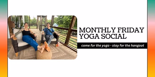 Friday Yoga Social with Meadow