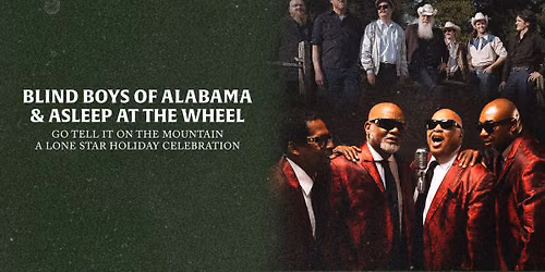 Blind Boys of Alabama & Asleep at the Wheel: Go Tell It On The Mountain