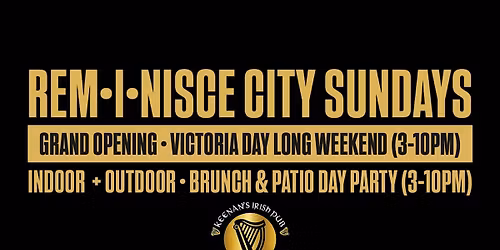 REM\u2022I\u2022NISCE CITY SUNDAYS (INDOOR\/OUTDOOR) BRUNCH + PATIO DAY PARTY