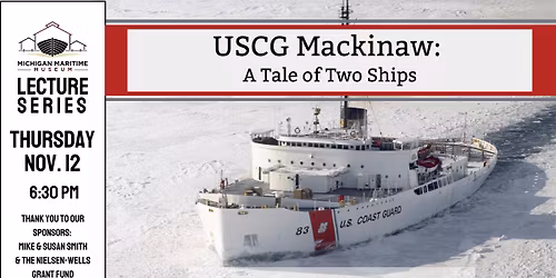 USCGC MACKINAW \u2013 A Tale of Two Ships