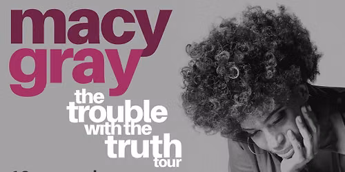 F\u00e5 bill! Macy Gray - The Trouble With The Truth Tour \/\/ Byscenen Trondheim