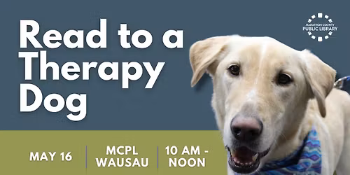 Read to a Therapy Dog - MCPL Wausau