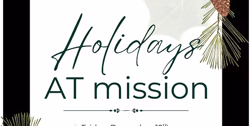 Holidays at mission