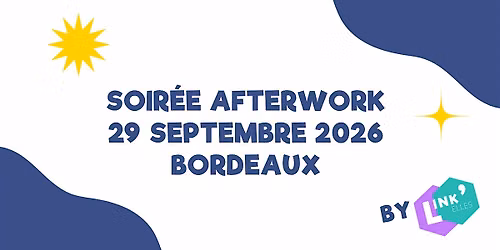 Afterwork Link'Elles Septembre 2026 - Aquitaine (Bordeaux)
