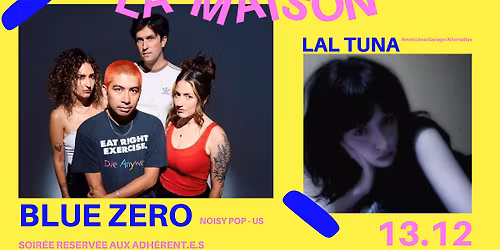 BLUE ZERO us + LAL TUNA \u4e28 LA MAISON \u4e28