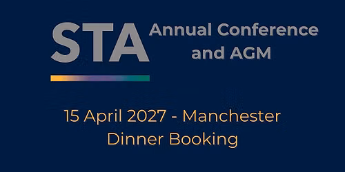 STA Annual Conference and AGM Dinner: 15 April 2027