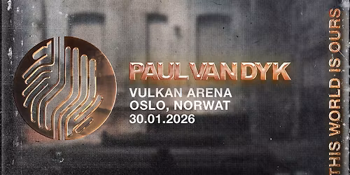 Paul van Dyk \/ Vulkan Arena \/ Pres. av Balans