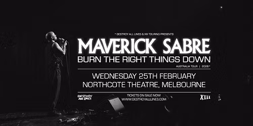 Maverick Sabre \/\/ Melbourne \/\/ Burn The Right Things Down Tour \/\/ Northcote Theatre  \/\/ 18+