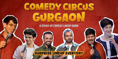 Comedy Circus Gurgaon: Standup Comedy Line-up Show