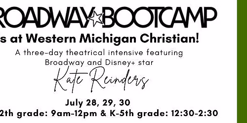 Broadway Bootcamp at Western Michigan Christian