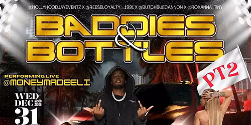 BADDIES & BOTTLES PT.2