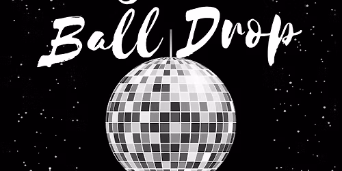 EarlyBird Ball Drop Party!