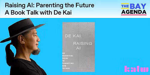 Raising AI: Parenting the Future, A Book Talk with De Kai