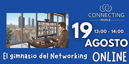 NETWORKING BARCELONA - CONNECTING PEOPLE - Online 19 agosto