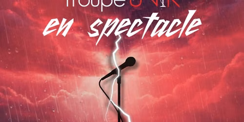 Troupe UNIK en spectacle 