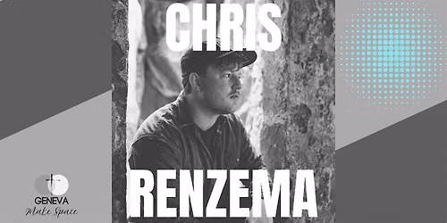 Chris Renzema: An Evening of Songs and Stories