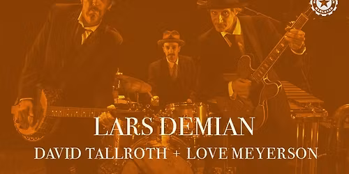Lars Demian, David Tallroth & Love Meyerson | Karlstad