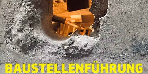 Zwischen Staub und Vision - Baustellenf\u00fchrung mit Architekt Thomas Schmidt