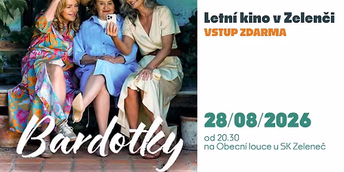 Letn\u00ed kino v Zelen\u010di - BARDOTKY