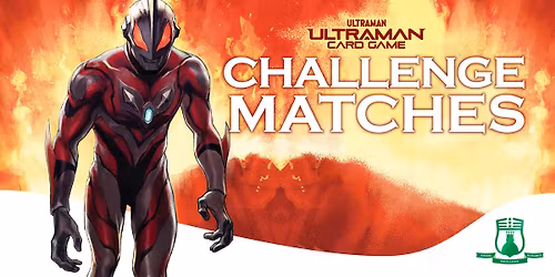 Ultraman Card Game: Challenge Matches - November -