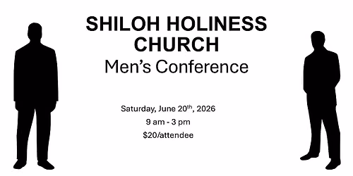 SHILOH HOLINESS CHURCH Men's Conference
