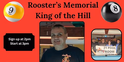 4th Annual Rooster Memorial KOH - 21 Pool Room