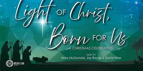 FREE ORCHESTRAL CONCERT - Light of Christ (Presented by: Okanagan Adventist Choral Symphony)