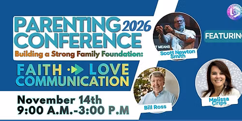 Parenting Conference 2026: Building a Strong Family Foundation