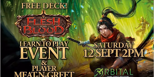 Flesh and Blood Learn to Play\/ Meat-n-Greet