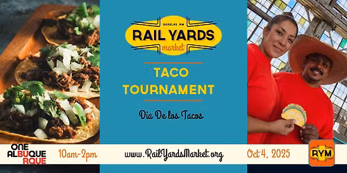 Taco Tournament at the Rail Yards Market 