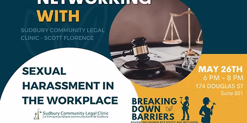 Networking With - Sudbury Community Legal Clinic: Sexual Harassment in the Workplace