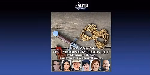 2026 PlayGround Festival of New Works: The Case of the Missing Messenger by Madeleine Butler