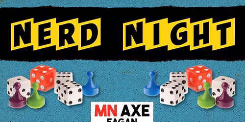Nerd Night @ MN Axe Eagan