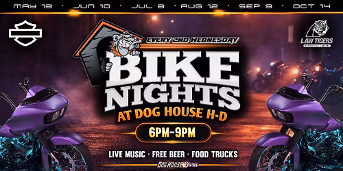 Bike Nights @ Dog House H-D | May 