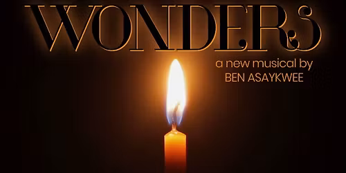 Wonders: A new holiday musical by Ben Asaykwee