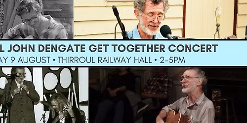 13th Annual John Dengate Get Together Concert - Sun 9 August