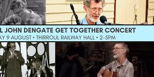 13th Annual John Dengate Get Together Concert - Sun 9 August