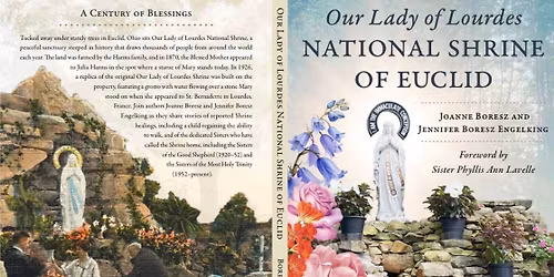 OUR LADY OF LOURDES NATIONAL SHRINE OF EUCLID book signing