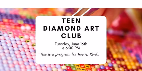Teen Diamond Art Club