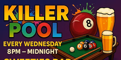 \ud83c\udfb1 Killer Pool Wednesdays @ Sweeties Bar \u2013 8PM till Midnight \ud83c\udf7a