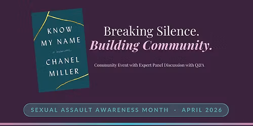 Breaking Silence. Building Community. Know My Name Community Book Read Panel Discussion\/Q&A
