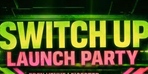 Switch up launch party