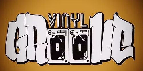 VINYL GROOVE - 10 YEAR ANNIVERSARY