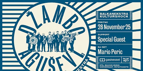 D\u017eambo Agu\u0161evi Orchestar I Gaskessel Bern I BalkanEkstra\u2605KulturShock