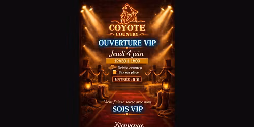 4 JUIN - SOIR\u00c9E VIP SUR LE TERRITOIRE DES COYOTES\ud83d\udd25\ud83d\udc3a