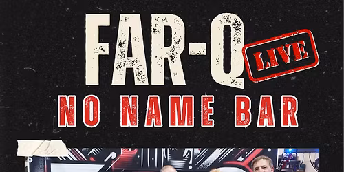 Live Music Night at No Name Bar & Games with the band FarQ