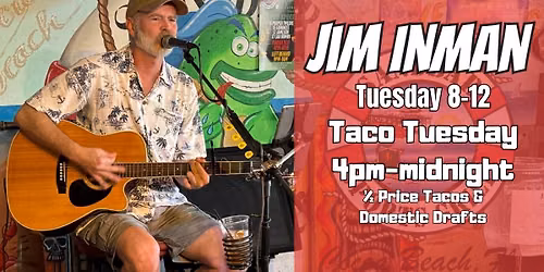 Jim Inman Taco Tuesdays
