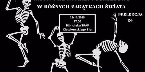 Nietypowe rytua\u0142y pogrzebowe w r\u00f3\u017cnych zak\u0105tkach \u015bwiata