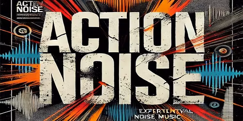 Action:Noise avec Reel Music