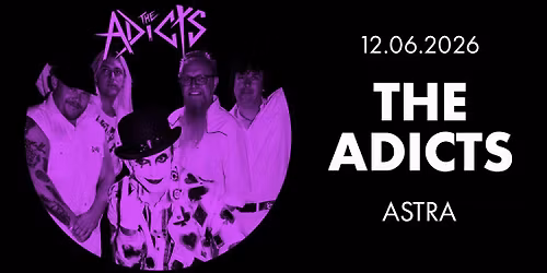 THE ADICTS \u2022 Berlin